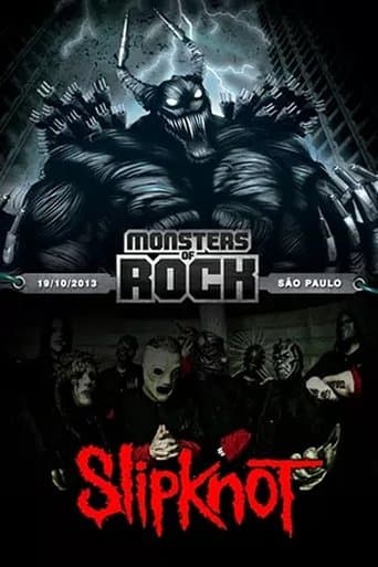 Slipknot: Monsters of Rock 2013 poster - Find streaming availability