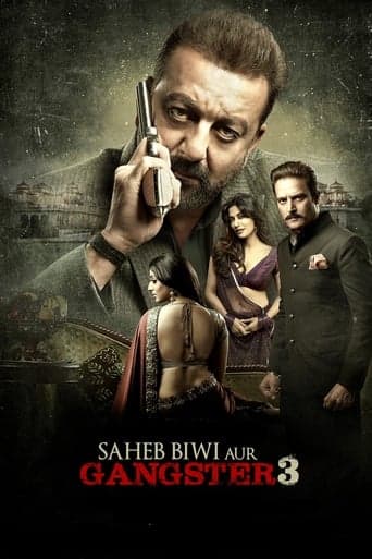 Saheb, Biwi Aur Gangster 3 poster - Find streaming availability