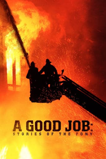 A Good Job: Stories of the FDNY poster - Find streaming availability