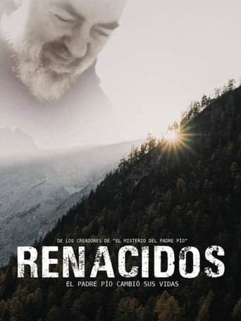 Renacidos: El Padre Pío cambió sus vidas poster - Find streaming availability