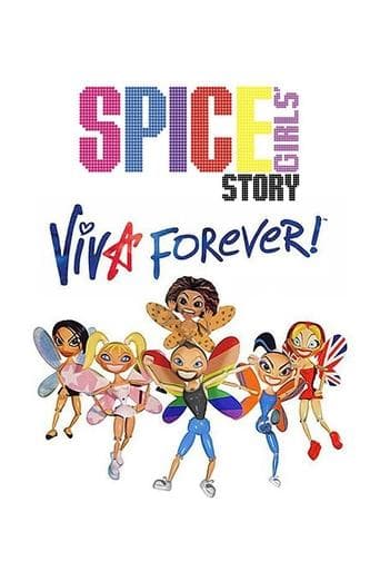 The Spice Girls Story: Viva Forever! poster - Find streaming availability