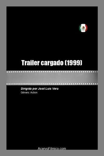 Trailer cargado poster - Find streaming availability