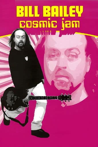 Bill Bailey: Cosmic Jam poster - Find streaming availability