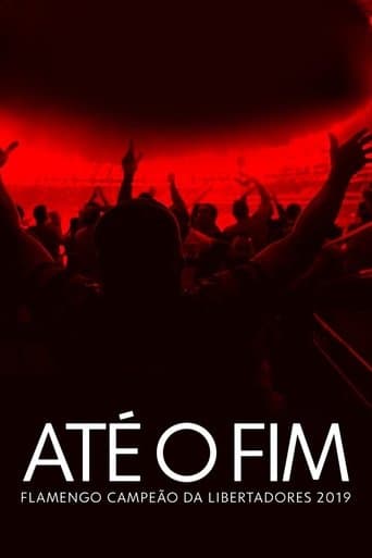 Até o Fim - Flamengo Campeão da Libertadores 2019 poster - Find streaming availability