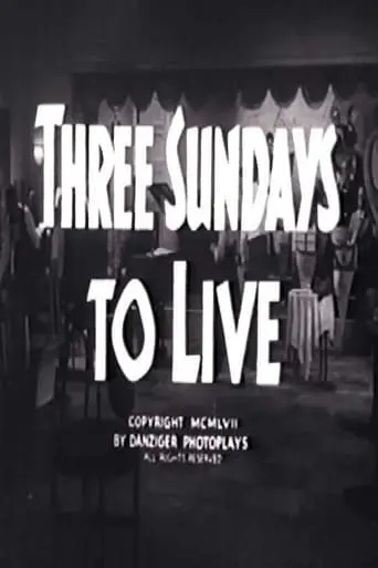 Three Sundays to Live poster - Find streaming availability