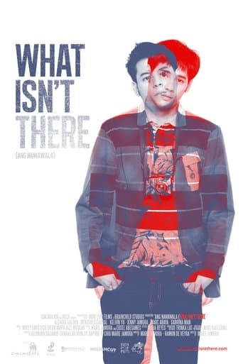 What Isn't There poster - Find streaming availability