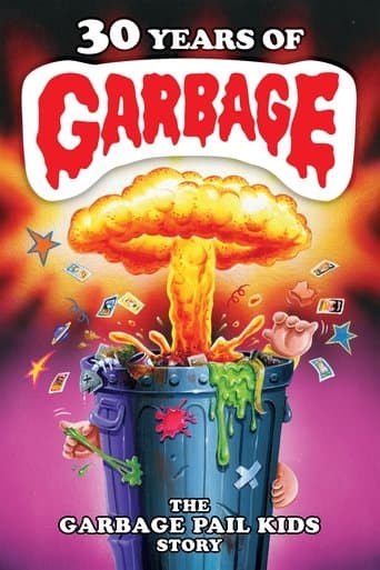 30 Years of Garbage: The Garbage Pail Kids Story poster - Find streaming availability