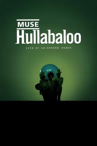 Muse: Hullabaloo - Live At Le Zenith - Paris poster - Find streaming availability