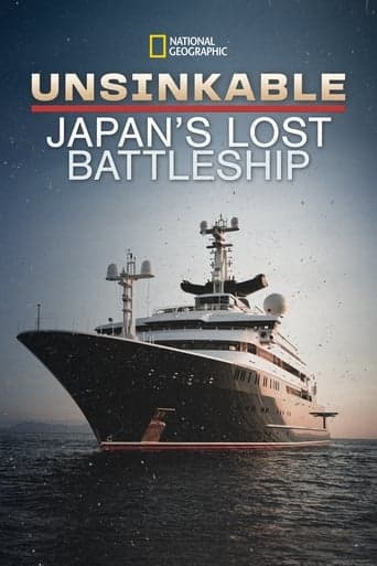 Unsinkable: Japan's Lost Battleship poster - Find streaming availability