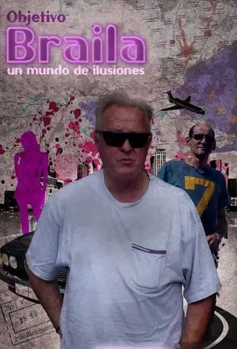 Objetivo Braila, un mundo de ilusiones poster - Find streaming availability