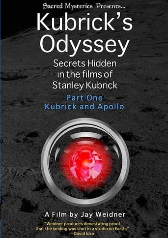 Kubrick's Odyssey: Secrets Hidden in the Films of Stanley Kubrick; Part One: Kubrick and Apollo poster - Find streaming availability