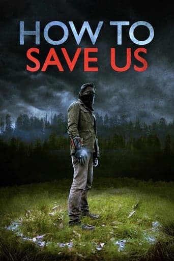 How to Save Us poster - Find streaming availability