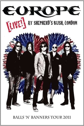 Europe: Live! At Shepherd's Bush, London poster - Find streaming availability