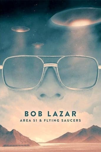 Bob Lazar: Area 51 and Flying Saucers poster - Find streaming availability