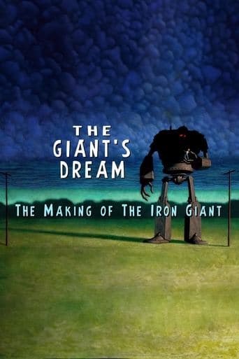 The Giant's Dream: The Making of the Iron Giant poster - Find streaming availability