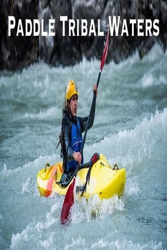 Paddle Tribal Waters poster - Find streaming availability