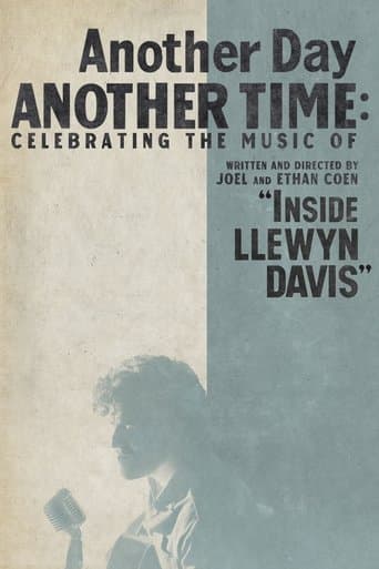 Another Day, Another Time: Celebrating the Music of 'Inside Llewyn Davis' poster - Find streaming availability