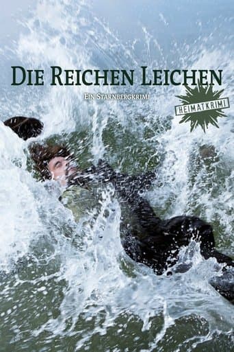 Wealthy Corpses: A Crime Story from Starnberg poster - Find streaming availability
