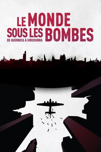 Le Monde sous les bombes, de Guernica à Hiroshima poster - Find streaming availability