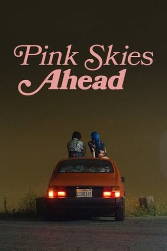 Pink Skies Ahead poster - Find streaming availability