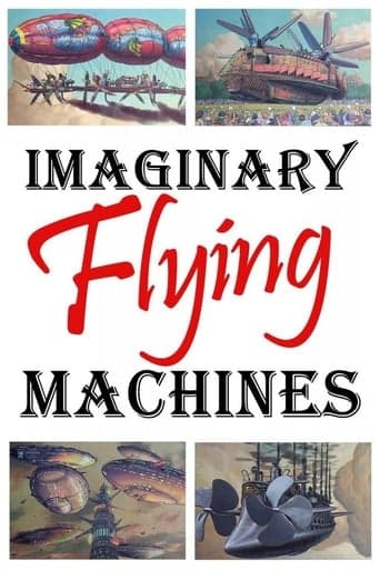 Imaginary Flying Machines poster - Find streaming availability