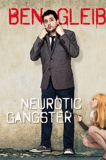 Ben Gleib: Neurotic Gangster poster - Find streaming availability