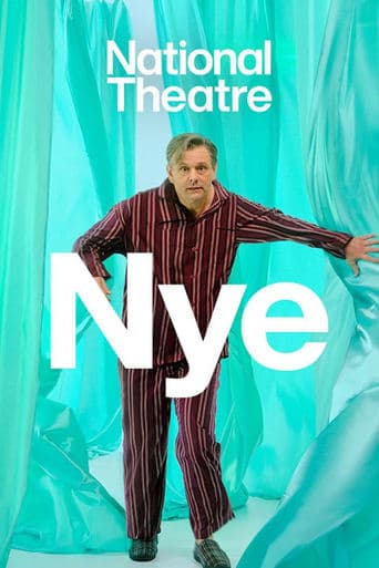 National Theatre Live: Nye poster - Find streaming availability