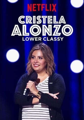 Cristela Alonzo: Lower Classy poster - Find streaming availability