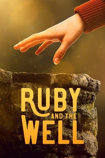 Ruby and the Well poster - Find streaming availability
