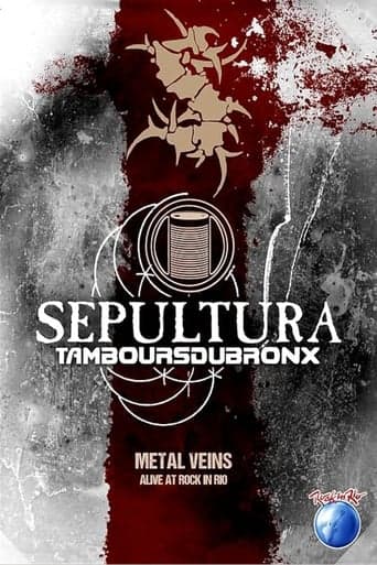 Sepultura & Les Tambours Du Bronx: Metal Veins poster - Find streaming availability