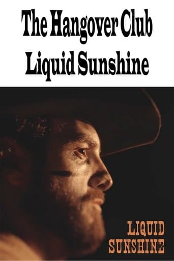 The Hangover Club - Liquid Sunshine poster - Find streaming availability