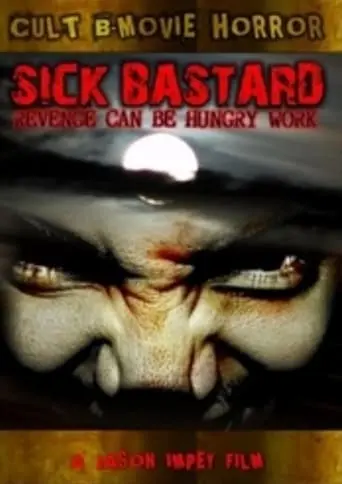 Sick Bastard poster - Find streaming availability