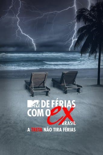 De Férias com o Ex Brasil: A Treta não Tira Férias poster - Find streaming availability