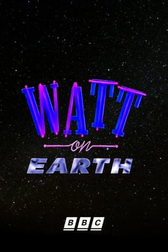 Watt on Earth poster - Find streaming availability