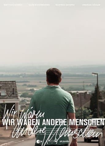 Wir wären andere Menschen poster - Find streaming availability