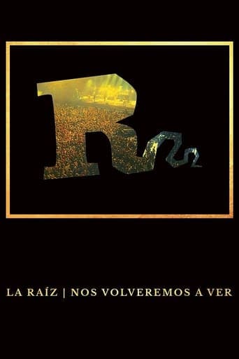 La Raíz - Nos volveremos a ver poster - Find streaming availability