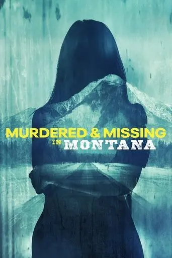 Murdered and Missing in Montana poster - Find streaming availability