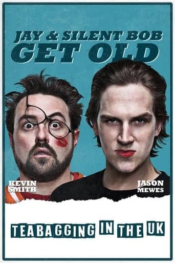 Jay and Silent Bob Get Old: Teabagging in the UK poster - Find streaming availability