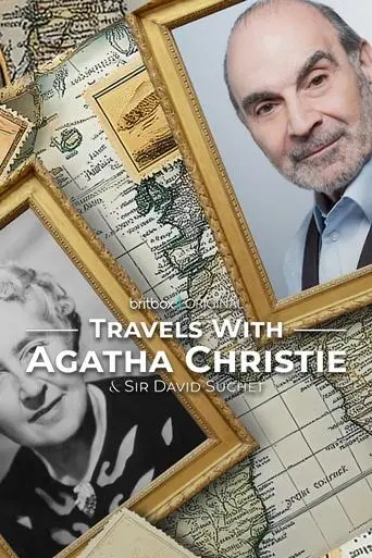 Travels with Agatha Christie & Sir David Suchet poster - Find streaming availability