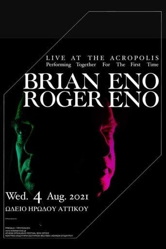 Brian Eno & Roger Eno: Live at the Acropolis, Athens poster - Find streaming availability