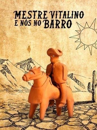 Mestre Vitalino E Nós No Barro poster - Find streaming availability