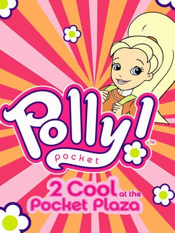 Polly Pocket: 2 Cool at the Pocket Plaza poster - Find streaming availability