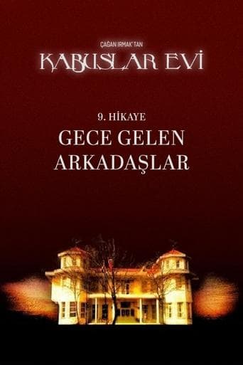 Kabuslar Evi: Gece Gelen Arkadaşlar poster - Find streaming availability