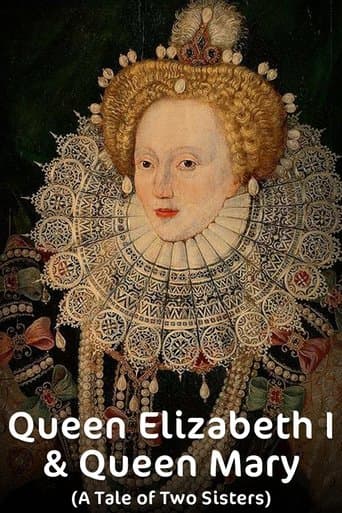Queen Elizabeth I & Queen Mary (A Tale of Two Sisters) poster - Find streaming availability