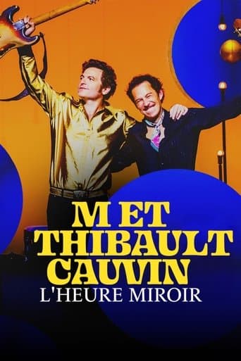 -M- et Thibaut Cauvin : L'heure miroir poster - Find streaming availability