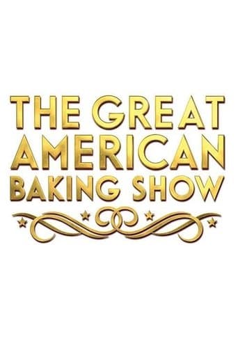 The Great American Baking Show poster - Find streaming availability
