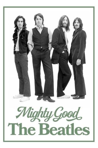 Mighty Good: The Beatles poster - Find streaming availability