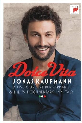 Jonas Kaufmann: Dolce Vita poster - Find streaming availability