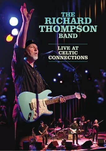 The Richard Thompson Band: Live at Celtic Connections poster - Find streaming availability