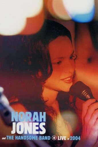Norah Jones and The Handsome Band: Live in 2004 poster - Find streaming availability